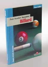 Billard. Pool, Snooker, Karambol. Regeln, Technik, Geschichte. - 1
